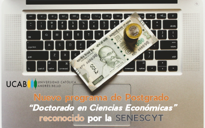 Nuevo programa de Doctorado en Ciencias Económicas con la UCAB