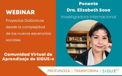 Mira el webinar: Proyectos Didácticos desde la complejidad de los nuevos escenarios sociales