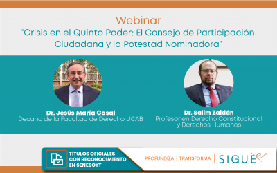 WEBINAR: “CRISIS EN EL QUINTO PODER: EL CONSEJO DE PARTICIPACIÓN CIUDADANA Y LA POTESTAD NOMINADORA”