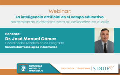 Seminarios Virtuales 2023: «La inteligencia artificial en el campo educativo, herramientas didácticas para su aplicación en el aula»