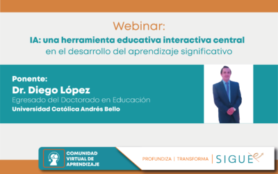Seminarios Virtuales 2023 | «IA: una herramienta educativa interactiva central en el desarrollo del aprendizaje significativo»